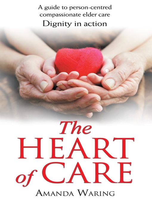Title details for The Heart of Care by Amanda Waring - Available